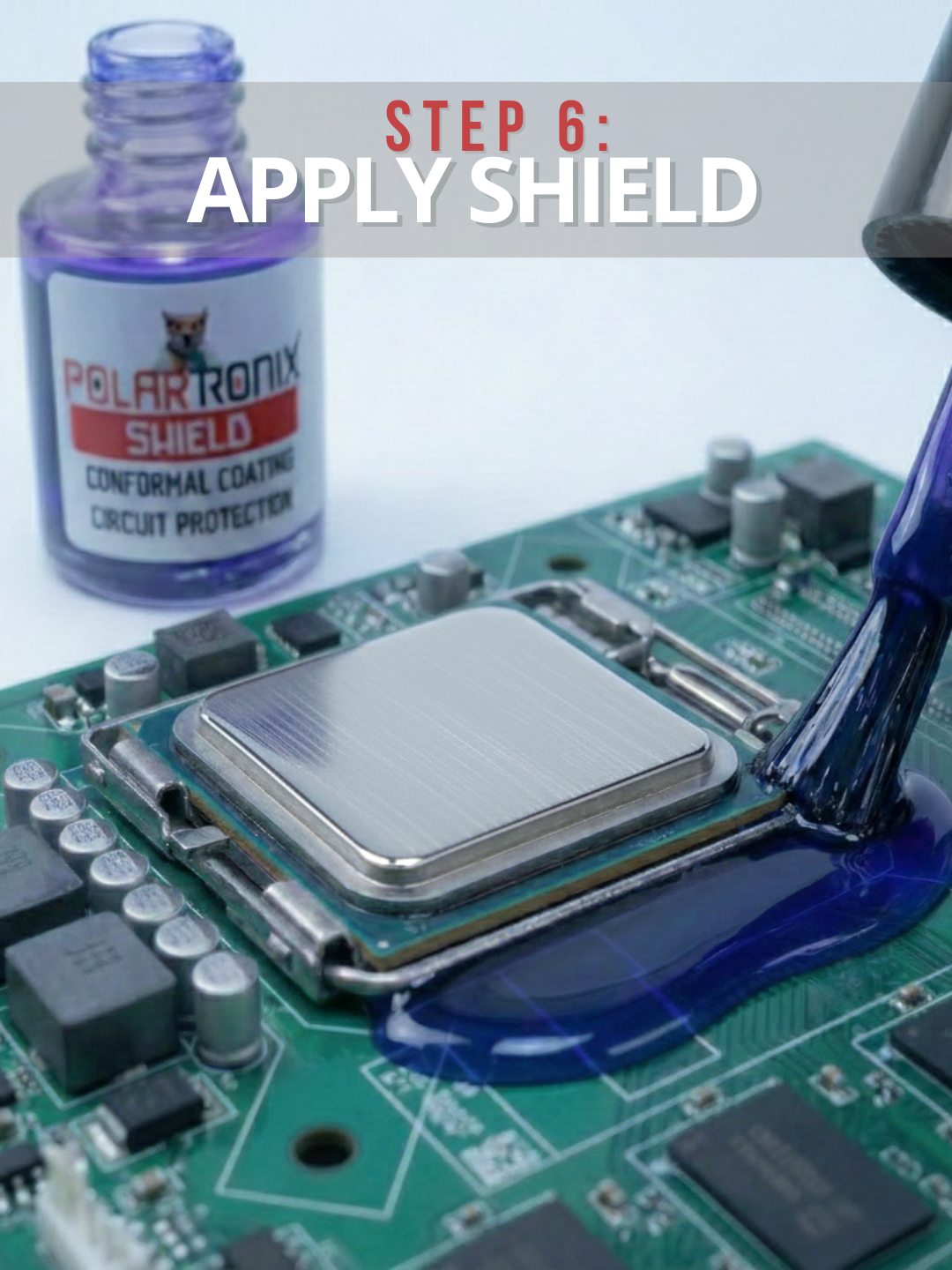 Step 6 Apply shield
